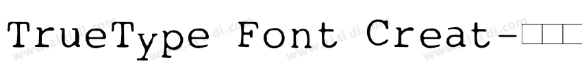 TrueType Font Creat字体转换